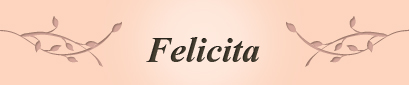 Felciita（フェリチタ）